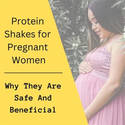 Can Pregnant Women Drink Protein Shakes? And Why Do They Crave Pickles at Midnight?