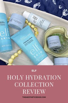 Is Elf Holy Hydration Good? A Deep Dive into Skincare Mysticism and Modern Beauty Rituals