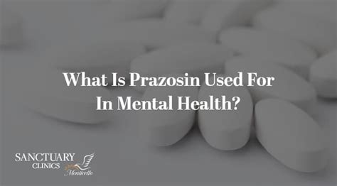 What is prazosin used for in mental health, and how does it intertwine with the labyrinth of human emotions?